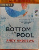 The Bottom of the Pool written by Andy Andrews performed by Andy Andrews on MP3 CD (Unabridged)